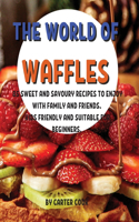 ThЕ World of WafflЕs