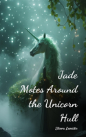 Jade Motes Around the Unicorn Hull