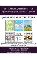 Schulbegleitende Aufgabenblätter für Vorschulkinder (Ein farbiges Arbeitsbuch für Kinder von 4 bis 5 Jahren - Band 6): 30 farbige Arbeitsblätter. Der Preis dieses Buches beinhaltet die Erlaubnis, 20 weitere Bücher der Reihe kostenlos im PDF-Format herunte(5 Schulbegleitende Aufgabenblätter Für Vorschulkinde)