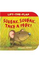 Squeak, Squeak, Take a Peek!