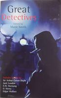 Great Detectives Edited by Marie Smith