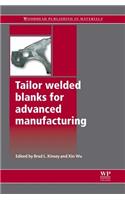 Tailor Welded Blanks for Advanced Manufacturing