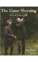 Game Shooting Handbook, The