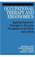 Occupational Therapy and Ergonomics: Applying Ergonomic Principles to Everyday Occupation in the Home and at Work