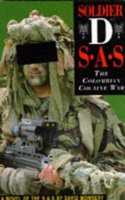 Soldier D: SAS  The Colombian Cocaine War