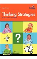 Thinking Strategies for the Successful Classroom 7-9 Year Olds