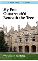 My Foe Outstretch'd Beneath the Tree