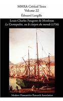 Louis-Charles Fougeret de Monbron, 'le Cosmopolite, Ou Le Citoyen Du Monde' (1750): (Mhra Critical Texts)