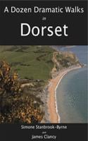 Dozen Dramatic Walks in Dorset