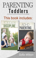 Parenting Toddlers: The Best Guide complete with Tips and Tricks on how to Discipline Toddlers and Adhd kids. Grow your Children consciously without giving up the Playf