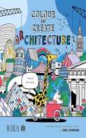 Colour and Create Architecture 2: Cities of the World