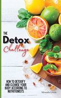 The Detox Challenge: How to Detoxify and Cleanse Your Body According to Nutritionists