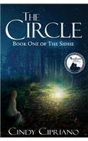 The Circle: Book One of the Sidhe: Book One of the Sidhe