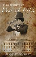 Theo Bentley's War of 1812