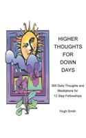 Higher Thoughts for Down Days