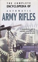 The Complete Encyclopaedia of Hunting Rifles: A Comprehensive Guide to Shotguns and Other Game Guns From Around the World