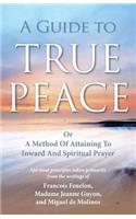 A Guide to True Peace