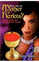 Who Was The Mother of Harlots?: Unlocking the Key to Revelation
