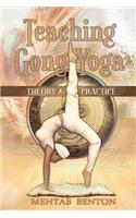 Teaching Gong Yoga