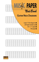 MUSIC PAPER NoteBook - Guitar Neck Diagrams