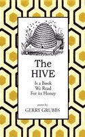 The Hive: Is a Book We Read for Its Honey