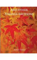 And Other Strange Emotions