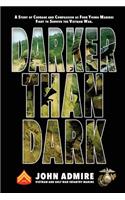 Darker than Dark