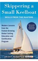 Skippering a Small Keelboat: Skills from the Masters