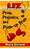 Pride, Prejudice, and Push-up Bras