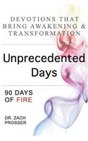 Unprecedented Days