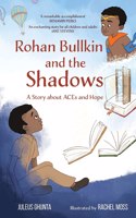 Rohan Bullkin and the Shadows