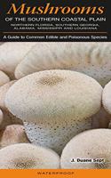 Mushrooms of the Southern Coastal Plain