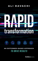 Rapid Transformation