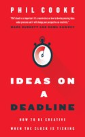 Ideas on a Deadline