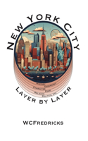 New York City: Layer by Layer