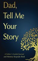 Dad Tell Me Your Story