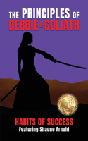 Principles of Debbie & Goliath - Habits of Success