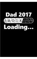 Dad 2017 Loading: Future Father Blank Book, Journal, Diary, Notebook for Men & Women(NU Baby Swag)