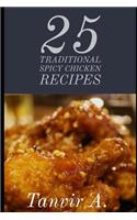 25 Traditional Spicy Chicken Recipes