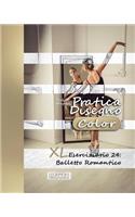 Pratica Disegno [Color] - XL Eserciziario 24: Balletto romantico(24 Pratica Disegno [color] - XL Eserciziario)