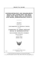 Nonproliferation and disarmament: what's the connection and what does that mean for U.S. security and Obama administration policy?