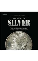 Story of Silver