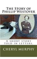 The Story of Phillip Westover