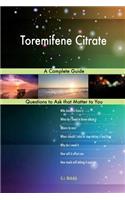 Toremifene Citrate; A Complete Guide