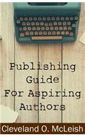 Publishing Guide for Aspiring Authors