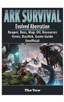 Ark Survival Evolved Aberration, Reaper, Boss, Map, Oil, Resources, Items, Basilisk, Game Guide Unofficial