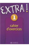 Extra: Niveau 1 Cahier D'Exercices