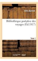 Bibliothèque Portative Des Voyages. Tome 1
