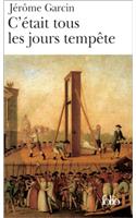C'etait tous les jours tempete