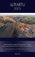 Late Chalcolithic Northern Mesopotamia in Context